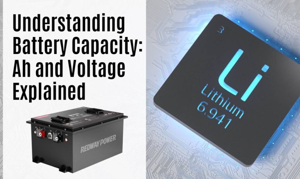 Understanding the Voltage and Capacity