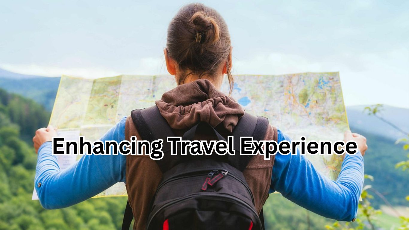 Enhancing Travel Experience