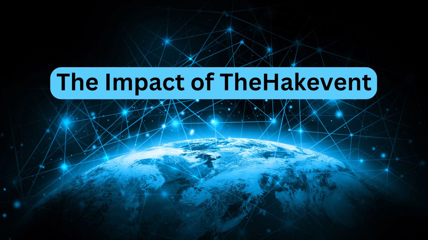 The Impact of TheHakevent