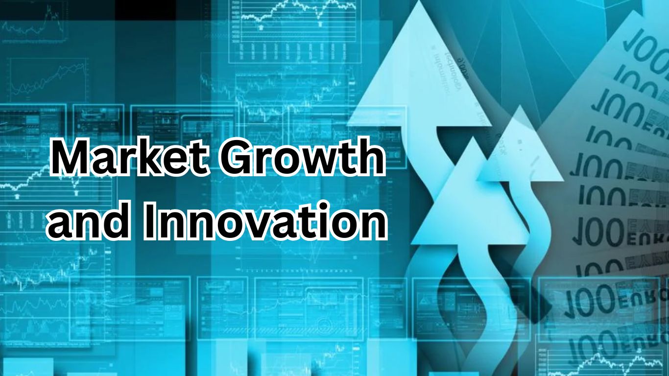 Market Growth and Innovation