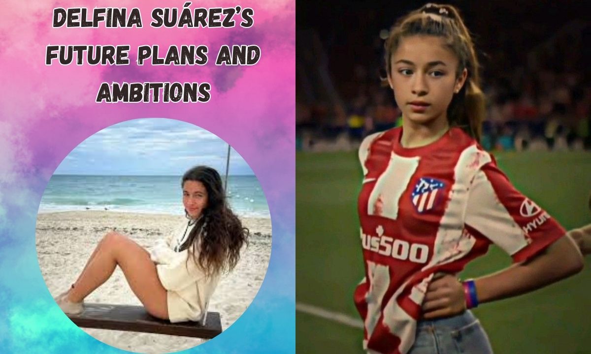 Delfina Suárez’s Future Plans and Ambitions