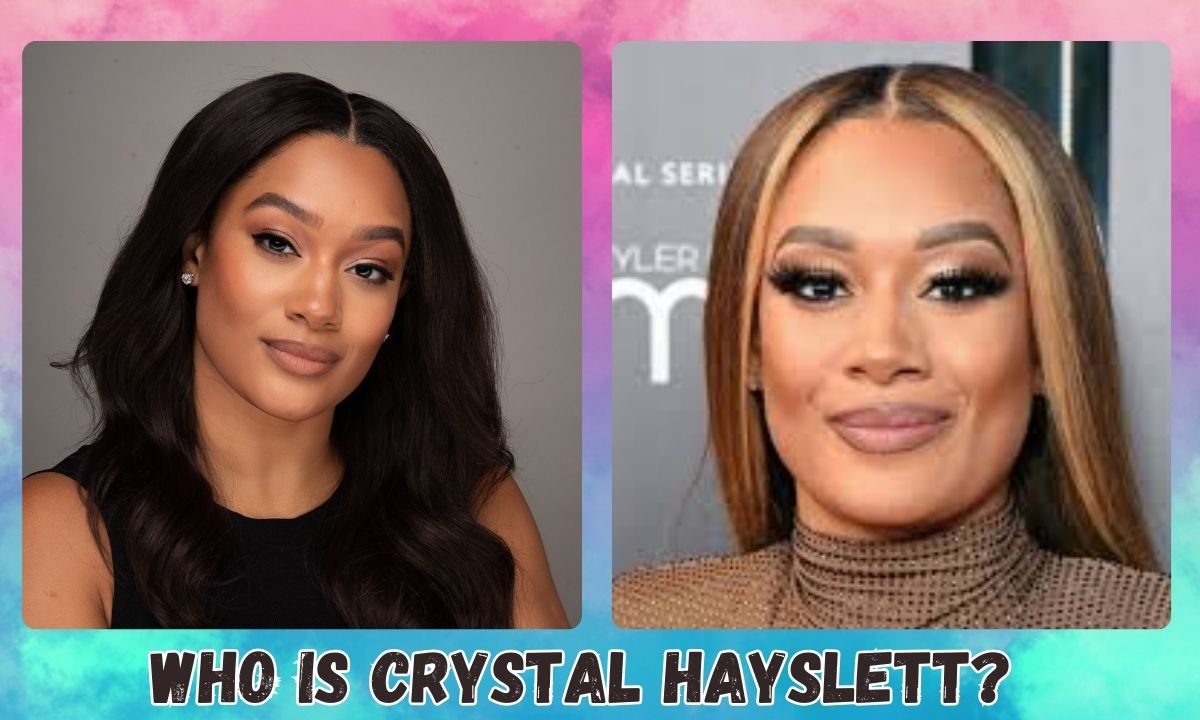 Who is Crystal Hayslett?