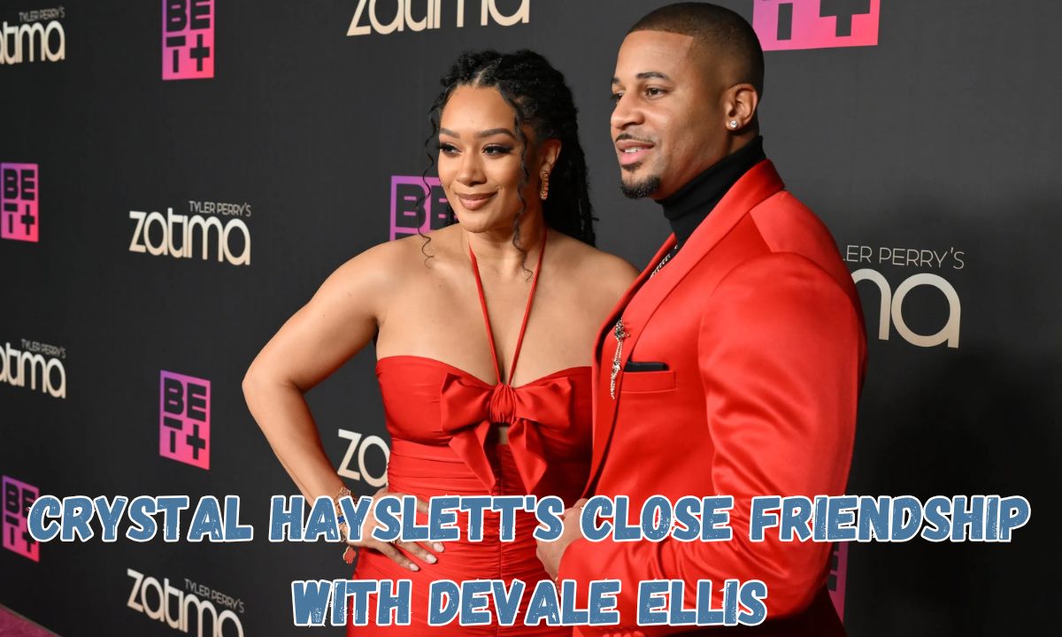 Crystal Hayslett's Close Friendship with Devale Ellis