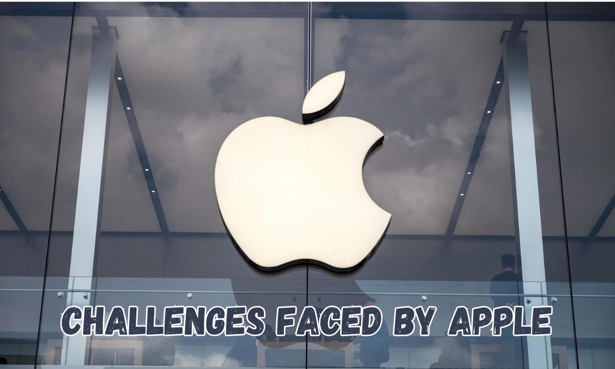 Challenges Faced by Apple