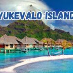 How to Visit Yukevalo Island: Ultimate Travel Guide 2025