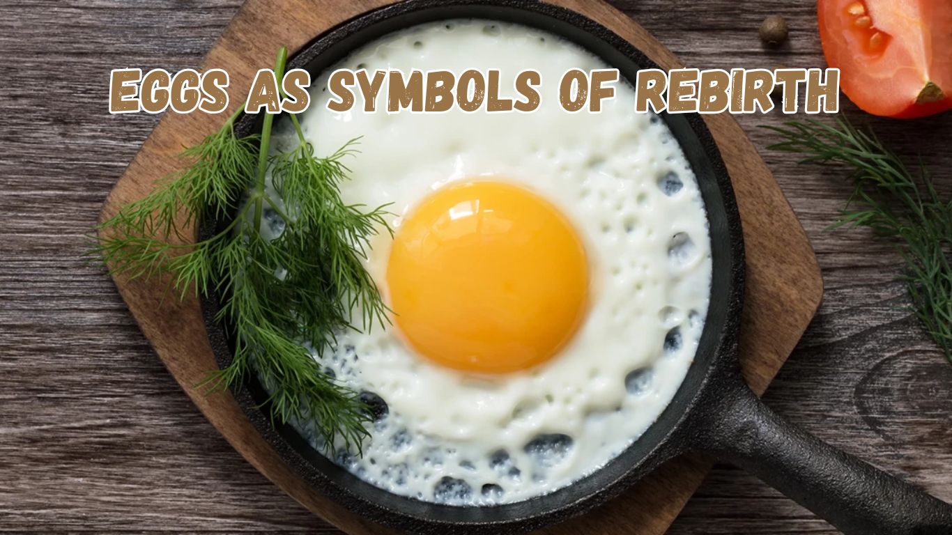 Eggs as Symbols of Rebirth